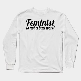 Feminist I Long Sleeve T-Shirt